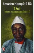  BA Amadou Hampate - Oui mon commandant ! (Mémoires ; 2) (Dernière édition)