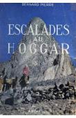  PIERRE Bernard - Escalades au Hoggar (avec sa jaquette)