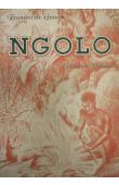  DE GRÜNNE François - Ngolo, Gibier de potence et autres contes de là-bas…(avec sa jaquette) 