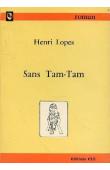  LOPES Henri - Sans tam-tam (roman)