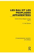  VAN GELUWE H. - Les Bali et les peuplades apparentées (Ndaka, Mbu, Beke, Lika, Budu, Nyari) - Réédition Routledge 2015