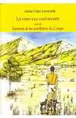  CABY-LIVANNAH Adèle - La case aux cent secrets suivi de Samana et les panthères du Congo (édition 2013)