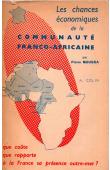  MOUSSA Pierre - Les chances économiques de la communauté franco-africaine (avec sa jaquette)