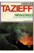  TAZIEFF Haroun - Niragongo ou le volcan interdit (avec sa jaquette)