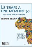  BENGA Sokhna - Le temps a une mémoire. Les souris jouent au chat (Réédition numérique Nena)