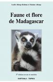  ALLORGE-BOITEAU Lucile, ALLORGE Maxime - Faune et flore de Madagascar (réédition de 2011)