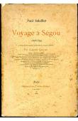  SOLEILLET Paul, GRAVIER Gabriel - Voyage à Ségou. 1878-1879. Rédigé d'après les notes et journaux de voyage de Soleillet par Gabriel Gravier