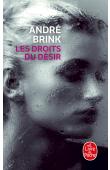  BRINK André - Les droits du désir (dernère édition)