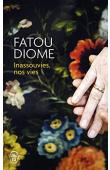  DIOME Fatou - Inassouvies, nos vies (édition 2015)