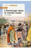  GORDON Murray - L'esclavage dans le monde arabe, VIIe-XXe siècle (édition 20229)