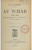  CORNET, (Capitaine) - Au Tchad, trois ans chez les Senoussistes, les Ouaddaïens et les kirdis