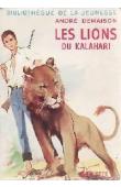  DEMAISON André - Les lions du Kalahari (édition de 1963)