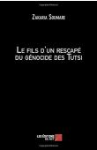  SOUMARE Zakaria - Le fils d'un rescapé du génocide des tutsi (Editions du Net)
