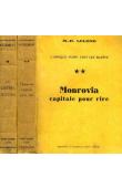  LELONG M. H. - L'Afrique noire sans les blancs. Tome 1: Le Libéria intime / Tome 2: Monrovia, capitale pour rire