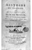  BRISSON Monsieur de - Histoire du naufrage et de la captivité de Mr. de Brisson, officier de l'Administration des Colonies, Avec la description des déserts d'Afrique depuis le Sénégal jusqu'à Maroc