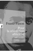  FANON Frantz - Pour la révolution africaine. Ecrits politiques (dernière édition)