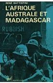  BATTISTINI René - L'Afrique Australe et Madagascar (édition de 1979)