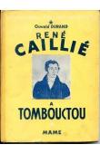  DURAND Oswald - René Caillié à Tombouctou (sans faute d'orthographe)