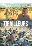  CHABAUD Frédéric, MONIER Julien (illustrateur) - Une histoire des tirailleurs sénégalais (édition de 2023)