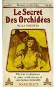  BRIGITTA Nelly (pseudonyme de OUOLOGUEM Yambo) - Le secret des orchidées. Roman (Poche Select - Québec)