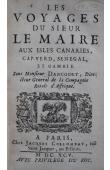  LE MAIRE Jacques - Les voyages du Sieur Le Maire aux isles Canaries, Cap-Verd, Senegal et Gambie. Sous Monsieur Dancourt, Directeur General de la Compagnie Roïale d'Affrique