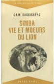  GUGGISBERG C.A.W - Simba. Vie et moeurs du lion (sans jaquette)