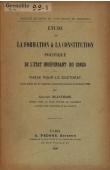  BLANCHARD Georges - Etude sur la formation & la constitution de l'Etat Indépendant du Congo (première édition)