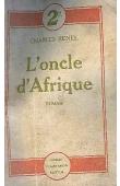  RENEL Charles - L'oncle d'Afrique