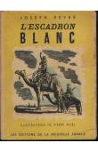  PEYRE Joseph - L'escadron blanc (jaquette)