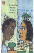  BEYALA Calixthe - Assèze l'africaine (éditionde 2002)