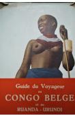  Collectif - Guide du voyageur au Congo Belge et au Ruanda-Urundi (1ere édition)