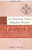 DIOP Birago - Les nouveaux contes d'Amadou Koumba