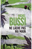  BUSSI Michel - Ne lâche pas ma main (réédition 2017)