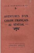 Aventures d'un colon français au Sénégal