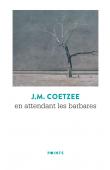  COETZEE John Maxwell - En attendant les Barbares (dernière réédition)