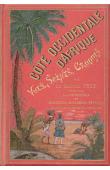  FREY Colonel  H. - Côte Occidentale d'Afrique. Vue, scènes et croquis