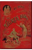  DESCHAUMES Edmond - Aventures d'un Français sur la route du Tchad. Le pays des nègres blancs