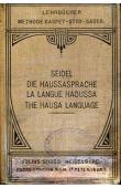 Die Haussasprache / La langue Haoussa / The Hausa Language. Grammaire (en allemand, français et anglais) et vocabulaire systématique : Haoussa - allemand - français - anglais