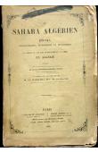  DAUMAS Eugène - Le Sahara algérien. Etudes géographiques, statistiques et historiques sur la région au Sud des établissements français en Algérie