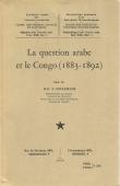  CEULEMANS P. (R. P.) - La question arabe et le Congo (1883-1892)