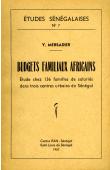  Etudes Sénégalaises 07, MERSADIER Yves - Budgets familiaux africains. Etude chez 136 familles dans trois centres urbains du Sénégal