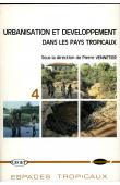  VENNETIER Pierre (sous la direction de) - Urbanisation et développement dans les pays tropicaux