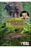  VIVIEN Jacques - Guide des mammifères et poissons du Cameroun. Nouvelle édition