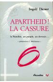  DIENER Ingolf - Apartheid, la cassure. La Namibie, un peuple, un devenir