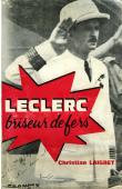 LAIGRET Christian - Leclerc briseur de fers (le coup de Fernando Po). roman historique