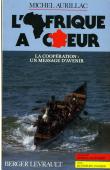 L'Afrique à coeur. La Coopération: un message d'avenir