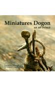  ODEYE-FINZI Michèle (texte), BEROT-INARD Thierry (photographies) - Miniatures dogon. Un art évincé