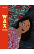 Wax Paradoxe