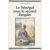 Le Sénégal sous le second Empire. Naissance d'un empire colonial (1850-1871)