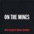 On the Mines